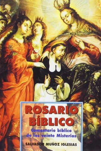 9788484073451: Rosario bblico: Comentario bblico de los veinte Misterios (Spanish Edition)
