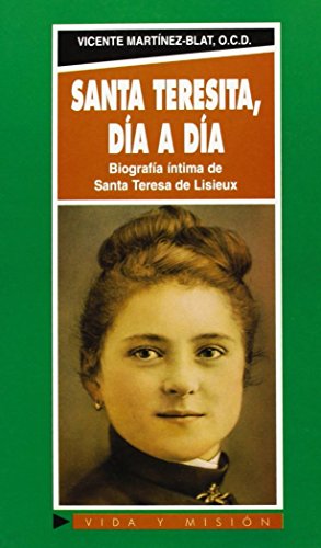 Beispielbild fr STA. TERESITA,DA A DA. BIOGRAFA NTIMA DE STA. TERESITA LISIEUX zum Verkauf von KALAMO LIBROS, S.L.