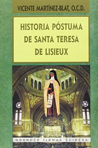 9788484073956: Historia pstuma de Santa Teresa de Lisieux (Grandes firmas Edibesa)