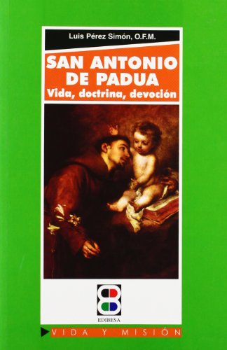 9788484073994: San Antonio de Padua: Vida, doctrina, devocin (Spanish Edition)