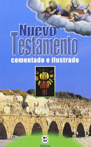 9788484074076: Nuevo Testamento: Comentado e ilustrado