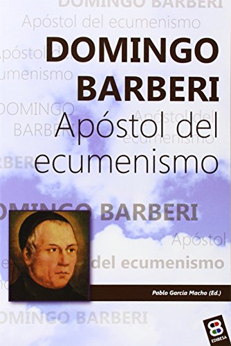 9788484074205: Domingo Barberi: Apstol del ecumenismo (VIDAS Y SEMBLANZAS)