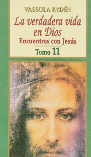 Imagen de archivo de VERDADERA VIDA EN DIOS. 11. ENCUENTROS CON JESUS a la venta por Iridium_Books