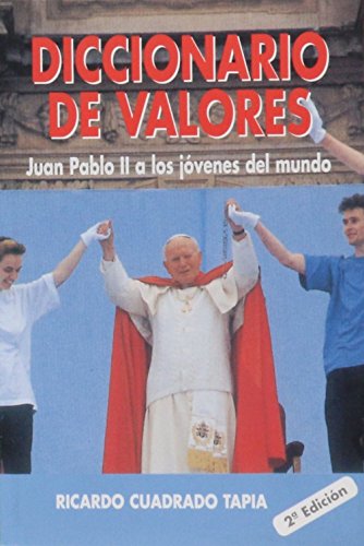Beispielbild fr Diccionario de Valores: Juan Pablo Ii a los Jvenes Del Mundo: 35 zum Verkauf von Hamelyn