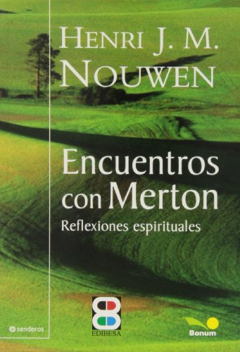 Stock image for ENCUENTROS CON MERTON. REFLEXIONES ESPIRITUALES for sale by KALAMO LIBROS, S.L.