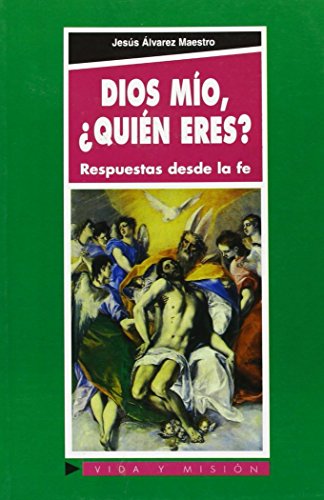 Beispielbild fr DIOS MO QUIN ERES?. RESPUESTAS DESDE LA FE zum Verkauf von KALAMO LIBROS, S.L.