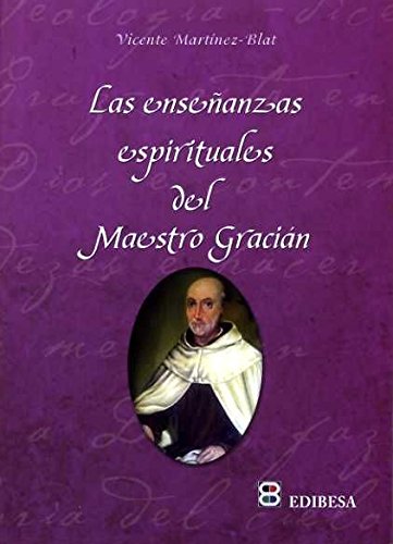 9788484075349: Enseanzas espirituales del Maestro Gracin, Las (AGUA VIVA)