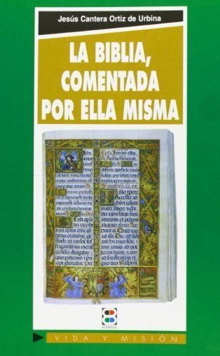 Imagen de archivo de BIBLIA, COMENTADA POR ELLA MISMA, LA a la venta por KALAMO LIBROS, S.L.