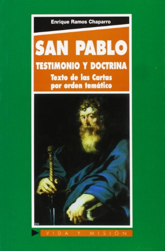 Imagen de archivo de San Pablo : testimonio y doctrina : texto de las cartas por orden temtico (VIDA Y MISION, Band 140) a la venta por medimops