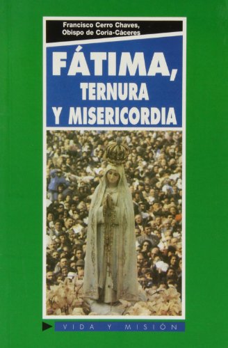 Stock image for FTIMA, TERNURA Y MISERICORDIA for sale by KALAMO LIBROS, S.L.