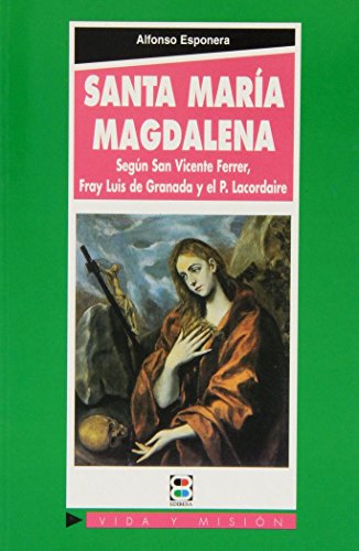 Imagen de archivo de SANTA MARA MAGDALENA, SEGN VICENTE FERRER a la venta por KALAMO LIBROS, S.L.