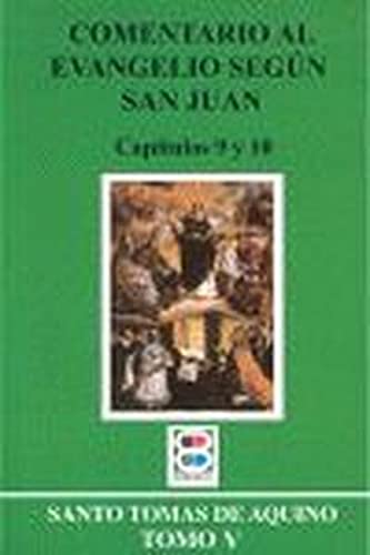 Imagen de archivo de COMENTARIO AL EVANGELIO SEGUN SAN JUAN. TOMO V (CAPS. 9 Y 10) a la venta por KALAMO LIBROS, S.L.