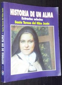 9788484076476: Historia de un alma: Extractos selectos