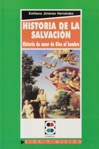 9788484077244: Historia de la Salvacion: Historia de amor de Dios al hombre