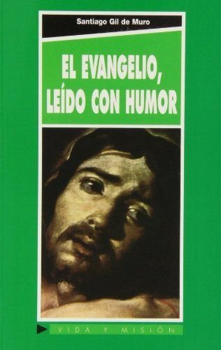 Stock image for EVANGELIO LEDO CON HUMOR for sale by KALAMO LIBROS, S.L.