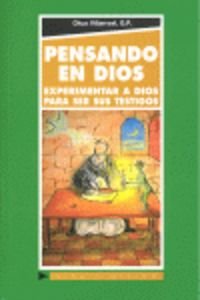 Imagen de archivo de PENSANDO EN DIOS. EXPERIMENTAR A DIOS PARA SER SUS TESTIGOS a la venta por KALAMO LIBROS, S.L.