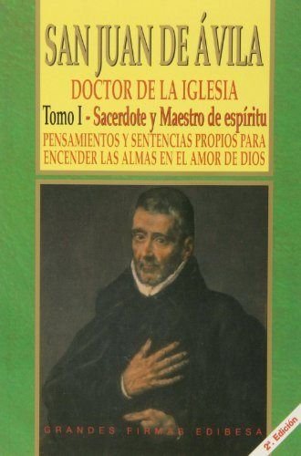 Imagen de archivo de SAN JUAN DE VILA. TOMO I-SACERDOTE Y MAESTRO DE ESPRITU a la venta por KALAMO LIBROS, S.L.