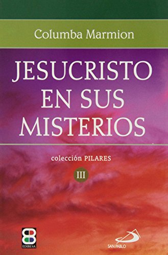 Beispielbild fr JESUCRISTO EN SUS MISTERIOS zum Verkauf von KALAMO LIBROS, S.L.