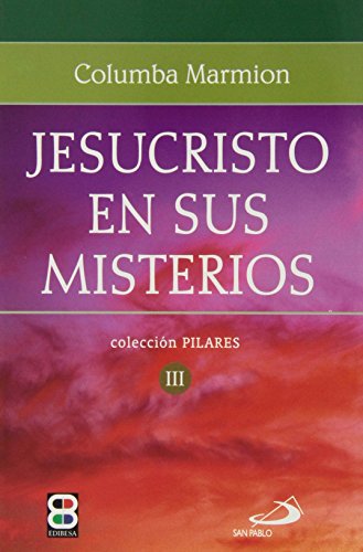 Imagen de archivo de JESUCRISTO EN SUS MISTERIOS a la venta por KALAMO LIBROS, S.L.