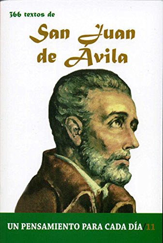 Beispielbild fr 366 Textos de San Juan de vila: Un pensamiento para cada da zum Verkauf von medimops