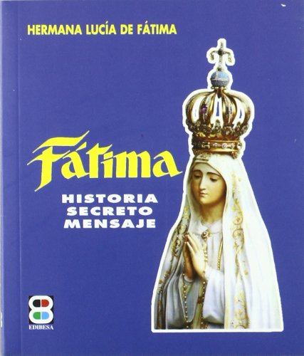 Imagen de archivo de FATIMA. H SECRETO MENSAJE. LIBRO CD a la venta por Iridium_Books