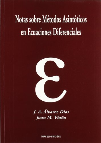 Imagen de archivo de NOTAS SOBRE MTODOS ASINTTICOS EN ECUACIONES DIFERENCIALES a la venta por Librerias Prometeo y Proteo