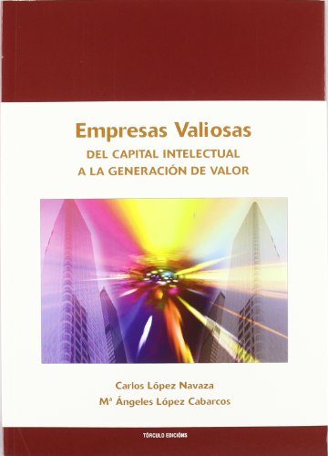 Imagen de archivo de Empresas valiosas : del capital intelectual a la generacin de valor a la venta por Librera Prez Galds