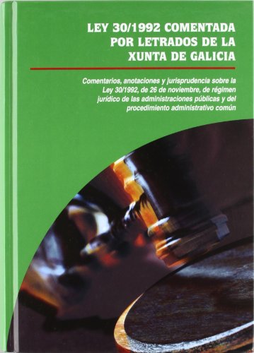 Stock image for Ley 30/1992 comentada por letrados de la xunta de galicia for sale by Iridium_Books