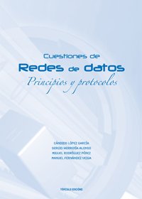 Imagen de archivo de CUESTIONES DE REDES DE DATOS, PRINCIPIOS Y PROTOCOLOS a la venta por Zilis Select Books