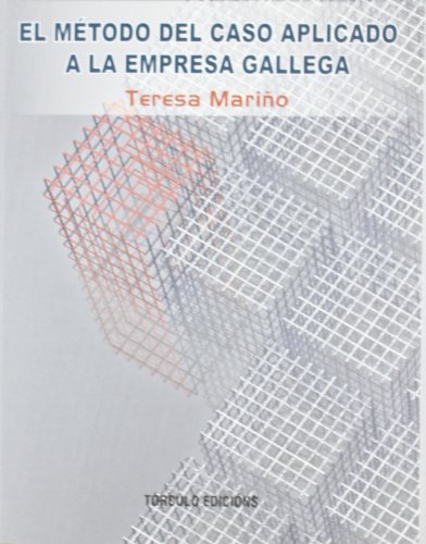 9788484084914: El mtodo del caso aplicado a la empresa gallega (SIN COLECCION)