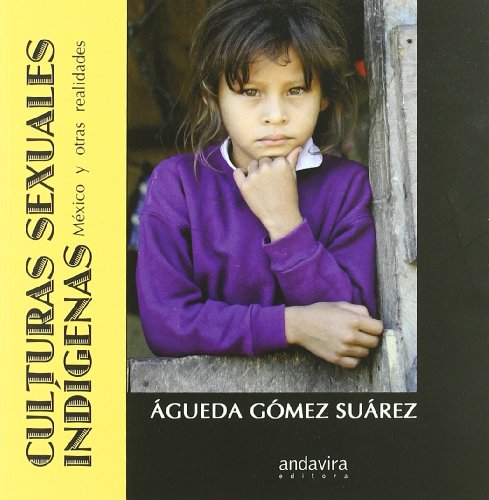 9788484085461: Culturas sexuales indgenas: Mxico y otras realidades (SIN COLECCION)