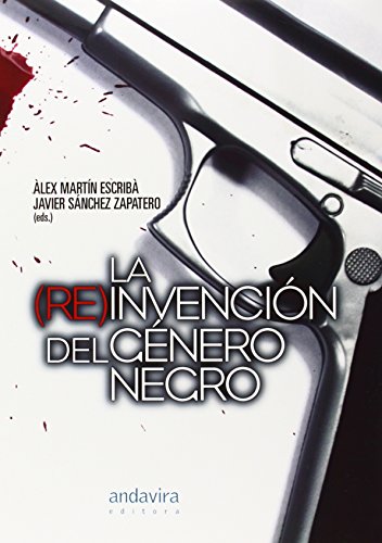 Imagen de archivo de LA (RE) INVENCIN DEL GNERO NEGRO a la venta por Zilis Select Books