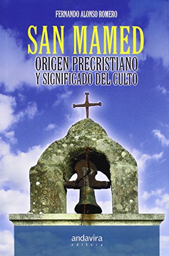 9788484087892: Origen precristiano y significado del culto a San Mamed (SIN COLECCION)