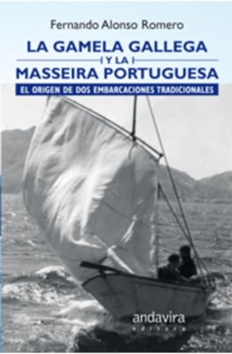 9788484088967: LA GAMELA GALLEGA Y LA MASSEIRA PORTUGUESA