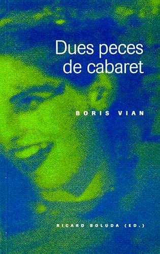 Beispielbild fr Dues peces de cabaret.: Boris Vian.: 2 (Srie Teatre) zum Verkauf von medimops