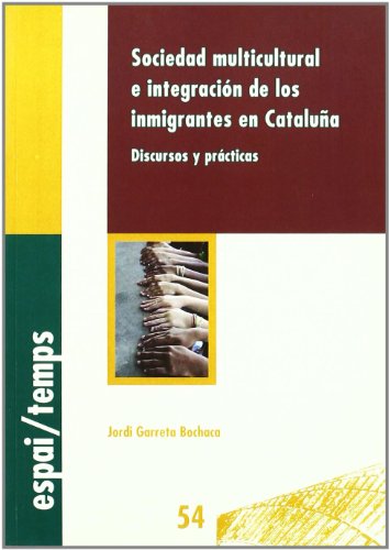 Imagen de archivo de Sociedad multicultural e integracin de los inmigrantes en Catalua. a la venta por Hilando Libros
