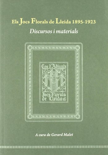 Imagen de archivo de Els Jocs Florals de Lleida 1895-1923. a la venta por Hilando Libros