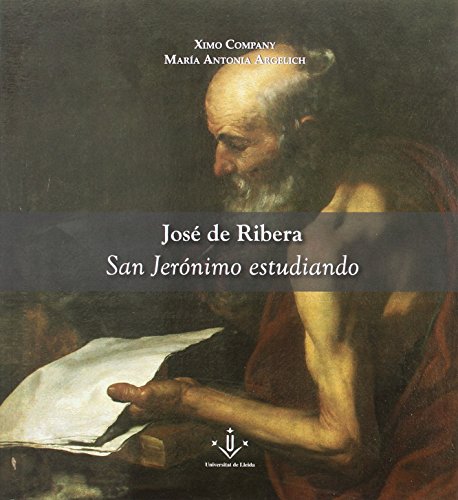 Beispielbild fr Jose De Ribera: San Jeronimo Estudiando zum Verkauf von Winged Monkey Books