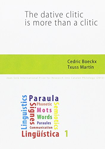 Imagen de archivo de The dative clitic is more than a clitic. a la venta por AG Library