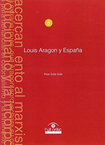 Beispielbild fr LOUIS ARAGON Y ESPAA zum Verkauf von KALAMO LIBROS, S.L.