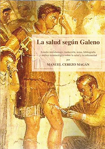 Beispielbild fr LA SALUD SEGN GALENO zum Verkauf von KALAMO LIBROS, S.L.