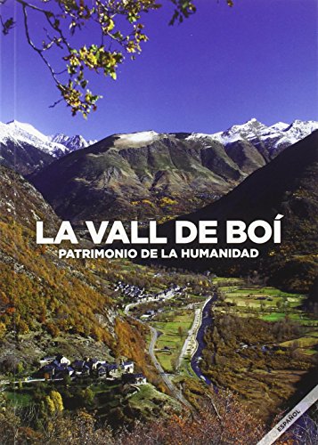 Imagen de archivo de LA VALL DE BO: PATRIMONIO DE LA HUMANIDAD a la venta por KALAMO LIBROS, S.L.