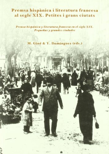 Beispielbild fr Premsa hisp nica i literatura francesa al Segle XIX (Catalan Edition) zum Verkauf von Mispah books