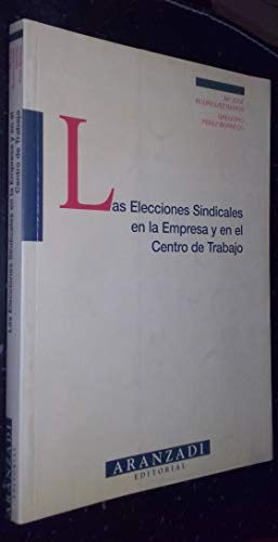 Imagen de archivo de Elecciones Sindicales en la Empresa y en el Centro de Trabajo, Las a la venta por OM Books