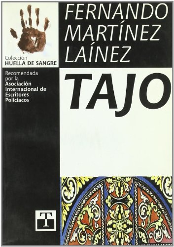 Imagen de archivo de Tajo a la venta por Almacen de los Libros Olvidados