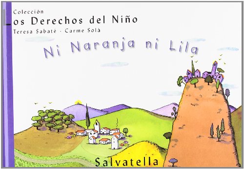 Imagen de archivo de Ni Naranja Ni Lila: los Derechos Del Nio 10 a la venta por Hamelyn