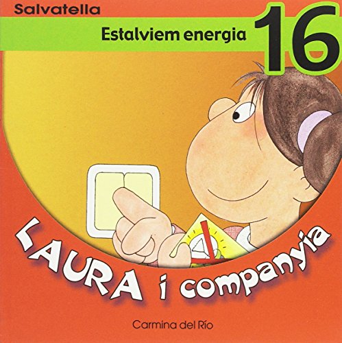 Stock image for Laura i companyia 16: Estalviem energia for sale by medimops