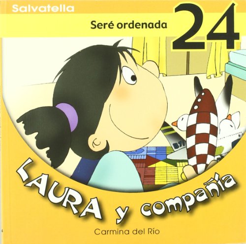 Stock image for Laura y compaia 24: Ser ordenada (Laura y cia., Band 24) for sale by medimops