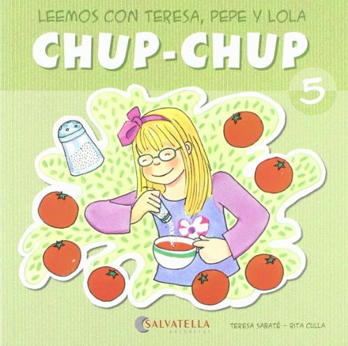 9788484126089: Chup-chup 5: Leemos con Teresa, Pepe y Lola