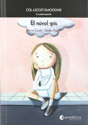 9788484126294: El nvol gris: Emocions 6 (La preocupaci)